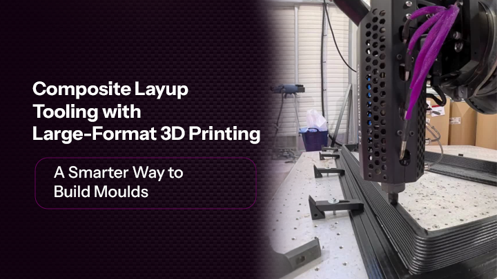 Composite Layup Tooling with Large-Format 3D Printing