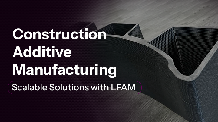 Construction Additive Manufacturing