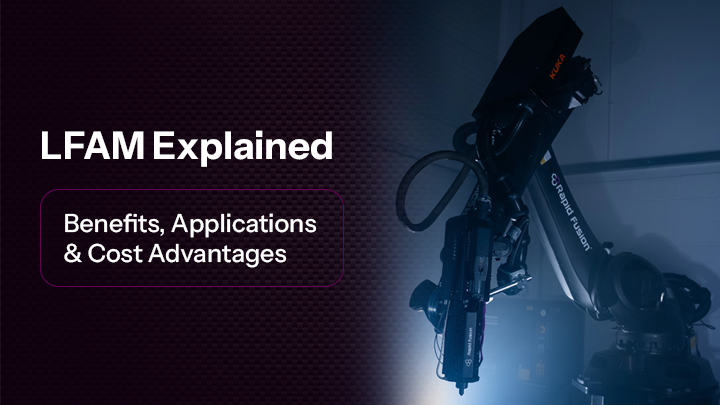 LFAM Explained: Benefits, Applications & Cost Advantages